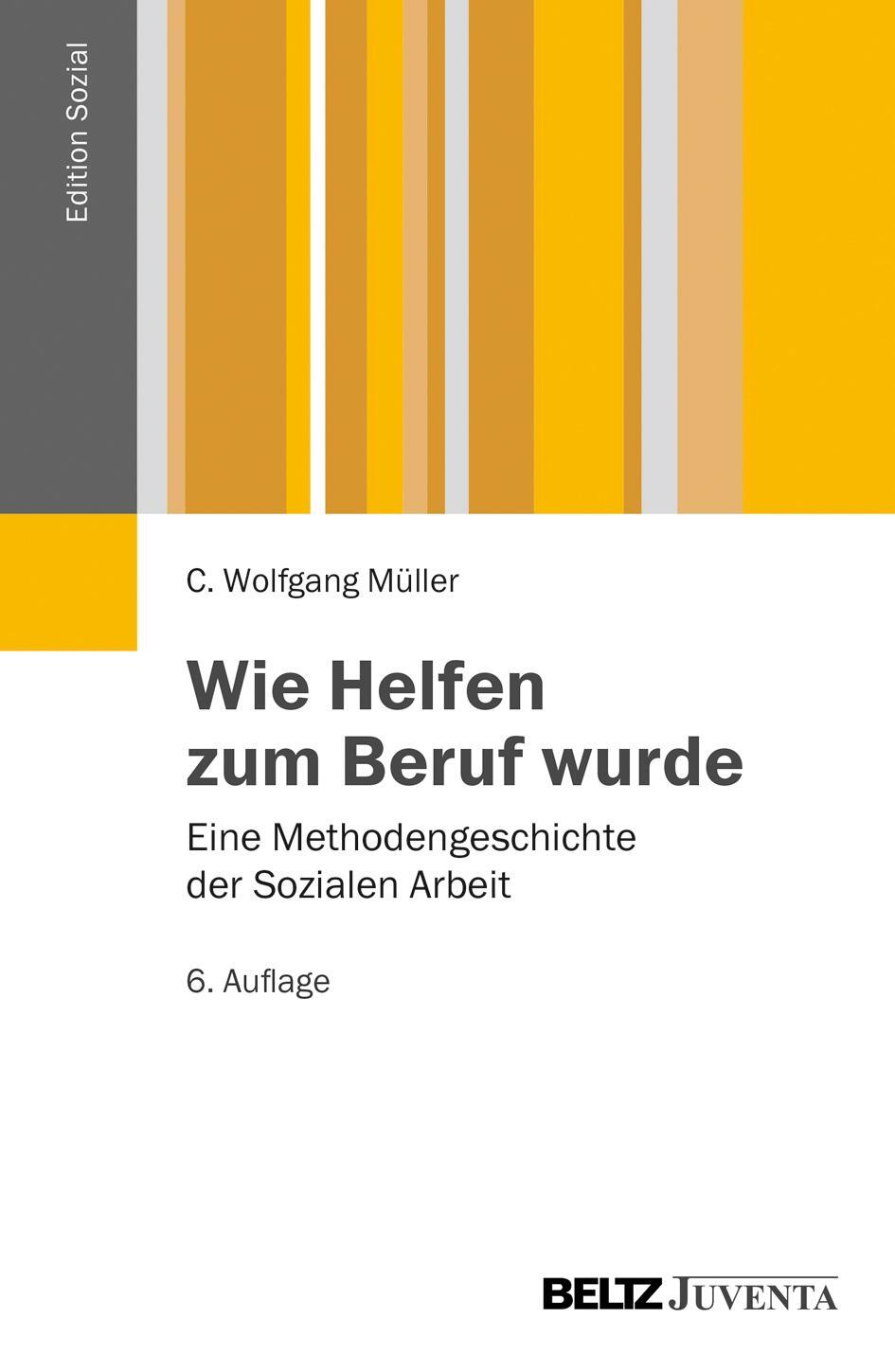 Cover: 9783779920977 | Wie Helfen zum Beruf wurde | Wolfgang C. Müller | Taschenbuch | 2013
