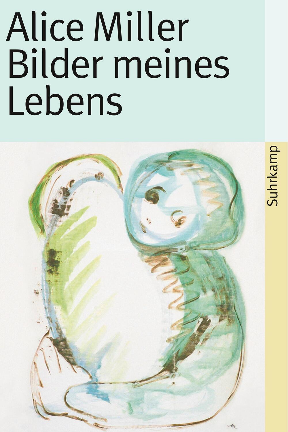 Cover: 9783518457726 | Bilder meines Lebens | Alice Miller | Taschenbuch | 66 S. | Deutsch