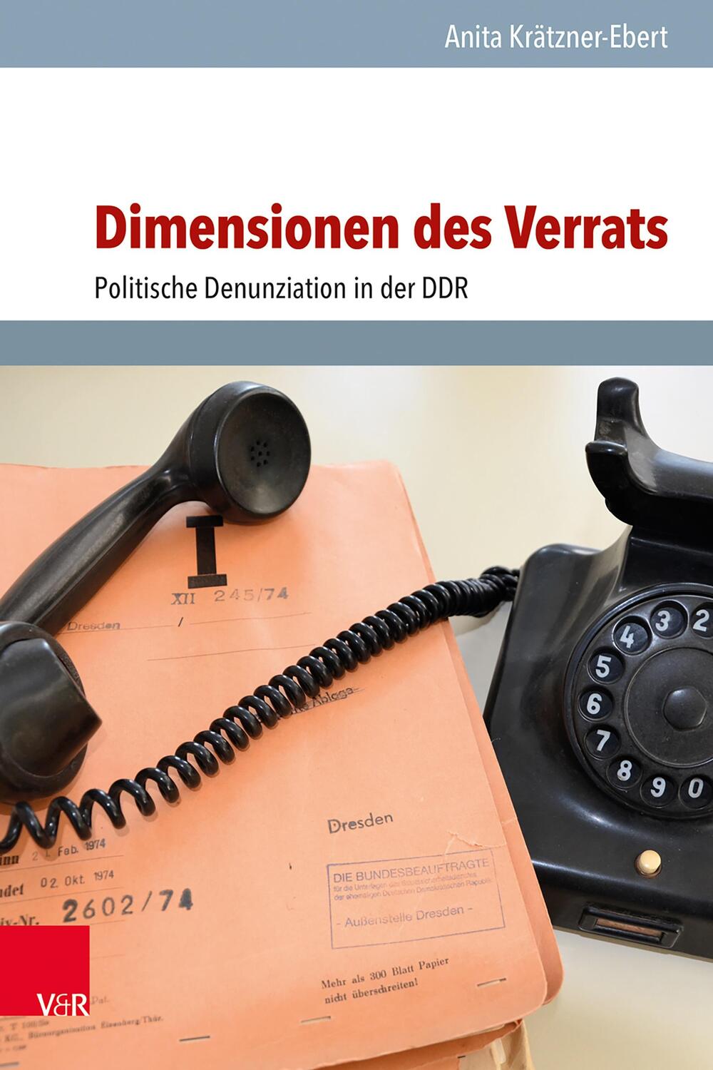 Cover: 9783525302149 | Dimensionen des Verrats | Politische Denunziation in der DDR | Buch