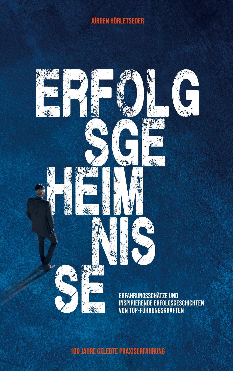 Cover: 9783757824754 | ERFOLGSGEHEIMNISSE | Jürgen Hörletseder | Taschenbuch | Paperback