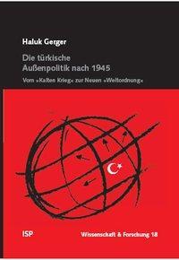 Cover: 9783899000184 | Die türkische Außenpolitik nach 1945 | Haluk Gerger | Taschenbuch
