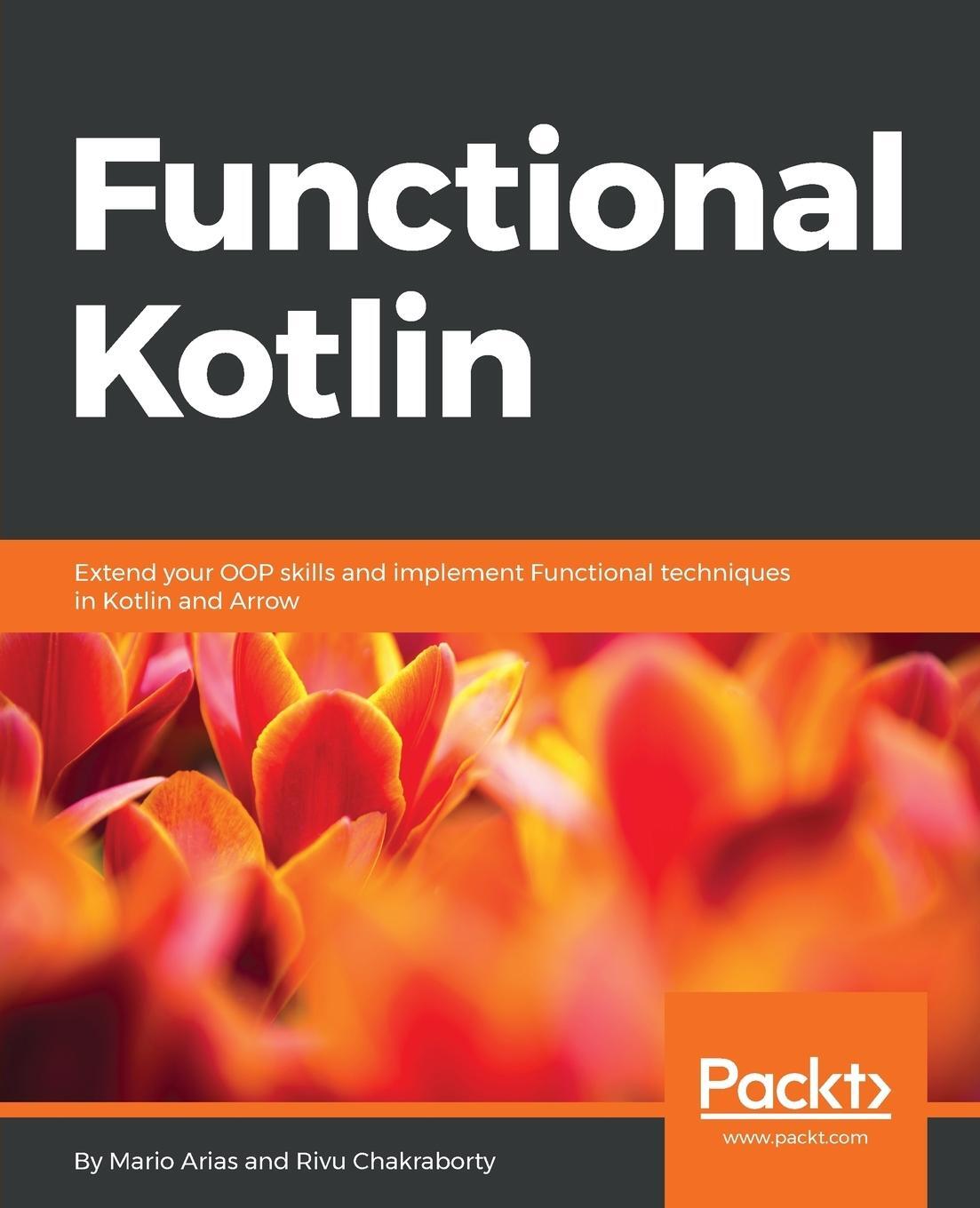 Cover: 9781788476485 | Functional Kotlin | Mario Arias (u. a.) | Taschenbuch | Paperback