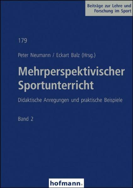 Cover: 9783778047903 | Mehrperspektivischer Sportunterricht | Peter Neumann (u. a.) | Buch