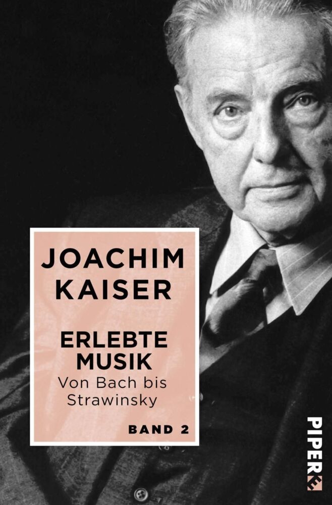 Cover: 9783492501033 | Erlebte Musik. Von Bach bis Strawinsky. Bd.2 | In zwei Bänden | Kaiser