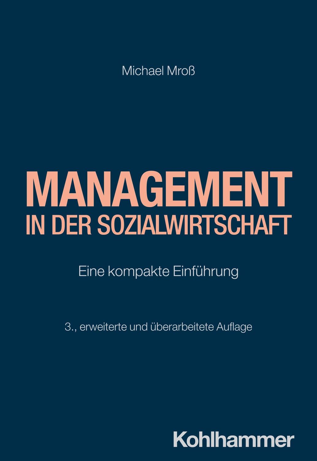 Cover: 9783170448445 | Management in der Sozialwirtschaft | Eine kompakte Einführung | Mroß