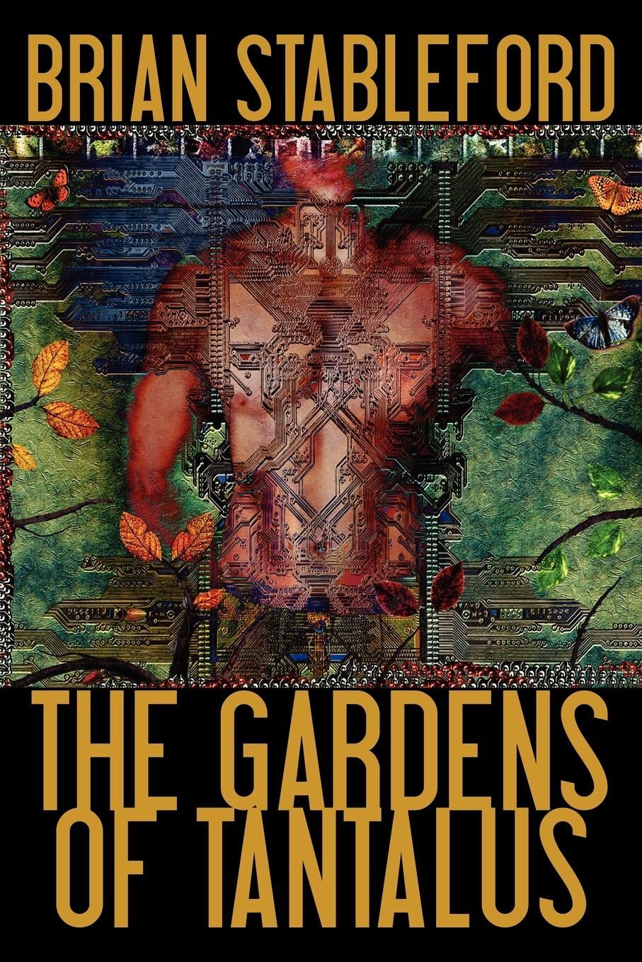 Cover: 9781434402103 | The Gardens of Tantalus and Other Delusions | Brian Stableford | Buch