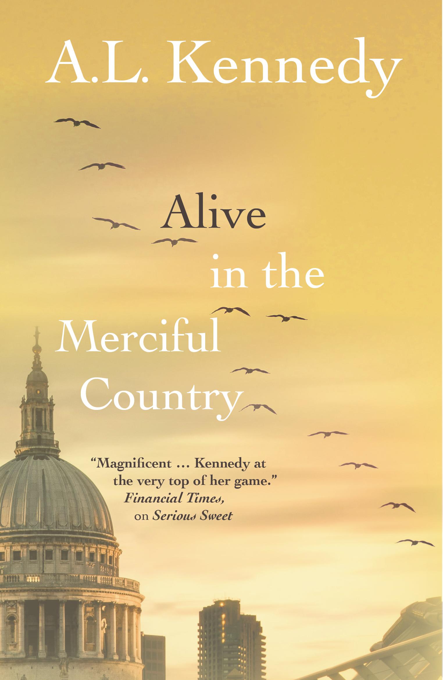 Cover: 9781916812284 | Alive in the Merciful Country | A L Kennedy | Buch | Englisch | 2025