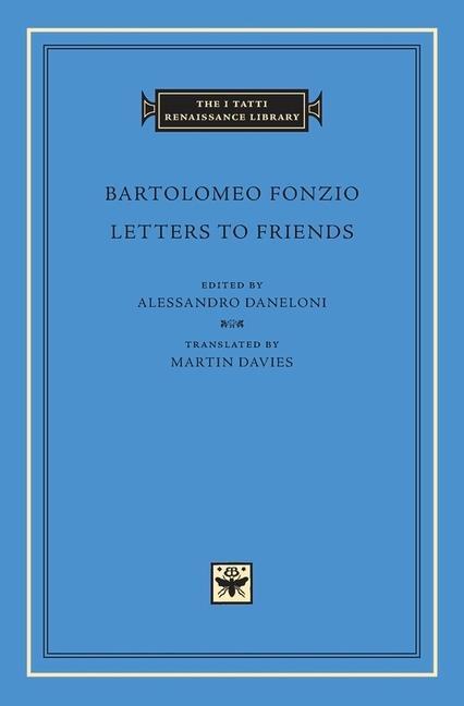 Cover: 9780674058361 | Letters to Friends | Bartolomeo Fonzio | Buch | Gebunden | Englisch