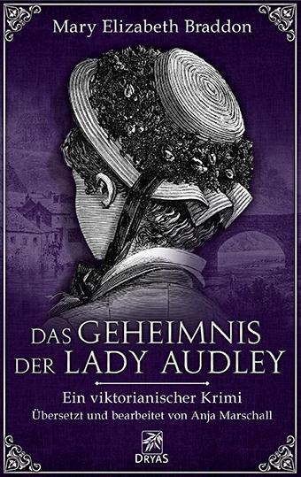 Cover: 9783940855473 | Das Geheimnis der Lady Audley | Ein viktorianischer Krimi | Braddon