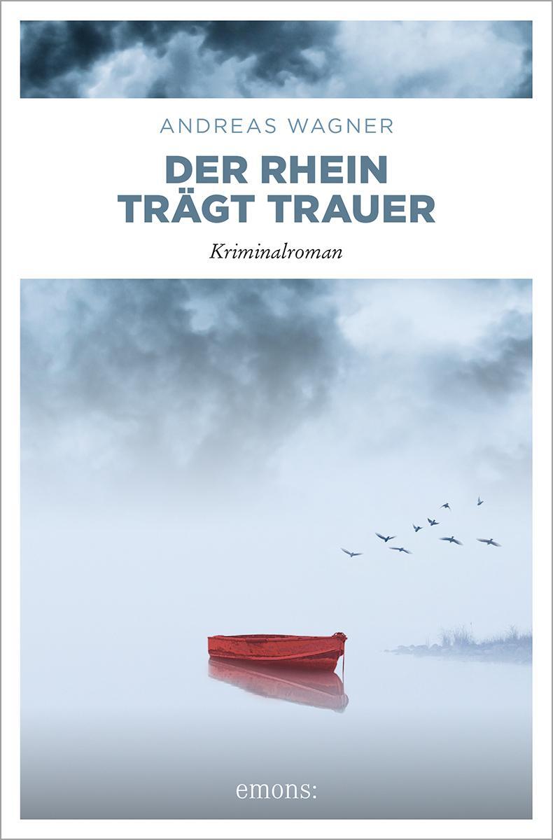 Cover: 9783740819309 | Der Rhein trägt Trauer | Kriminalroman | Andreas Wagner | Taschenbuch