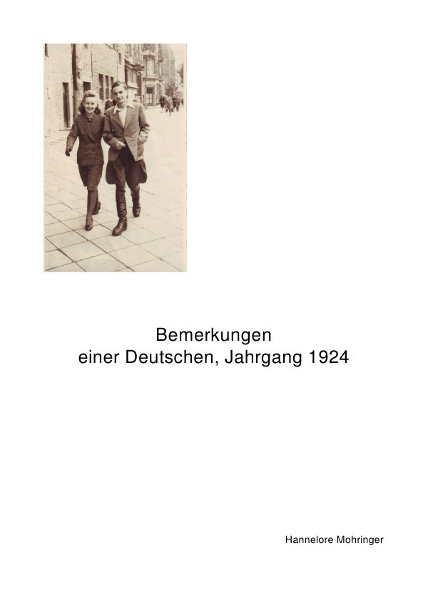 Cover: 9783844244465 | Bemerkungen einer Deutschen, Jahrgang 1924 | Hannelore Mohringer