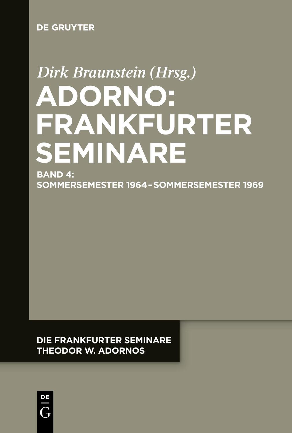 Cover: 9783111110295 | Sommersemester 1964 - Sommersemester 1969 | Dirk Braunstein | Buch
