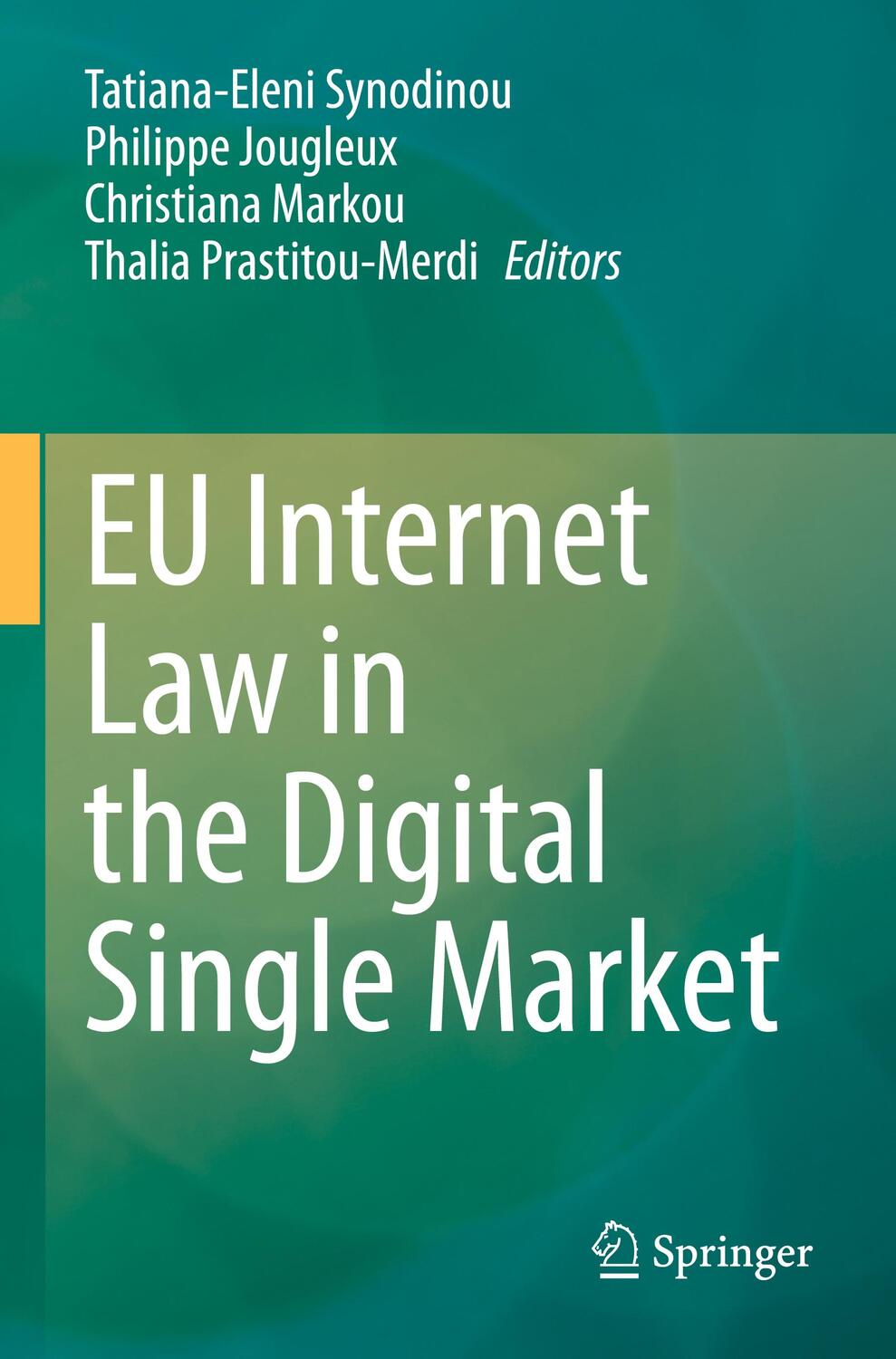 Cover: 9783030695859 | EU Internet Law in the Digital Single Market | Synodinou (u. a.)