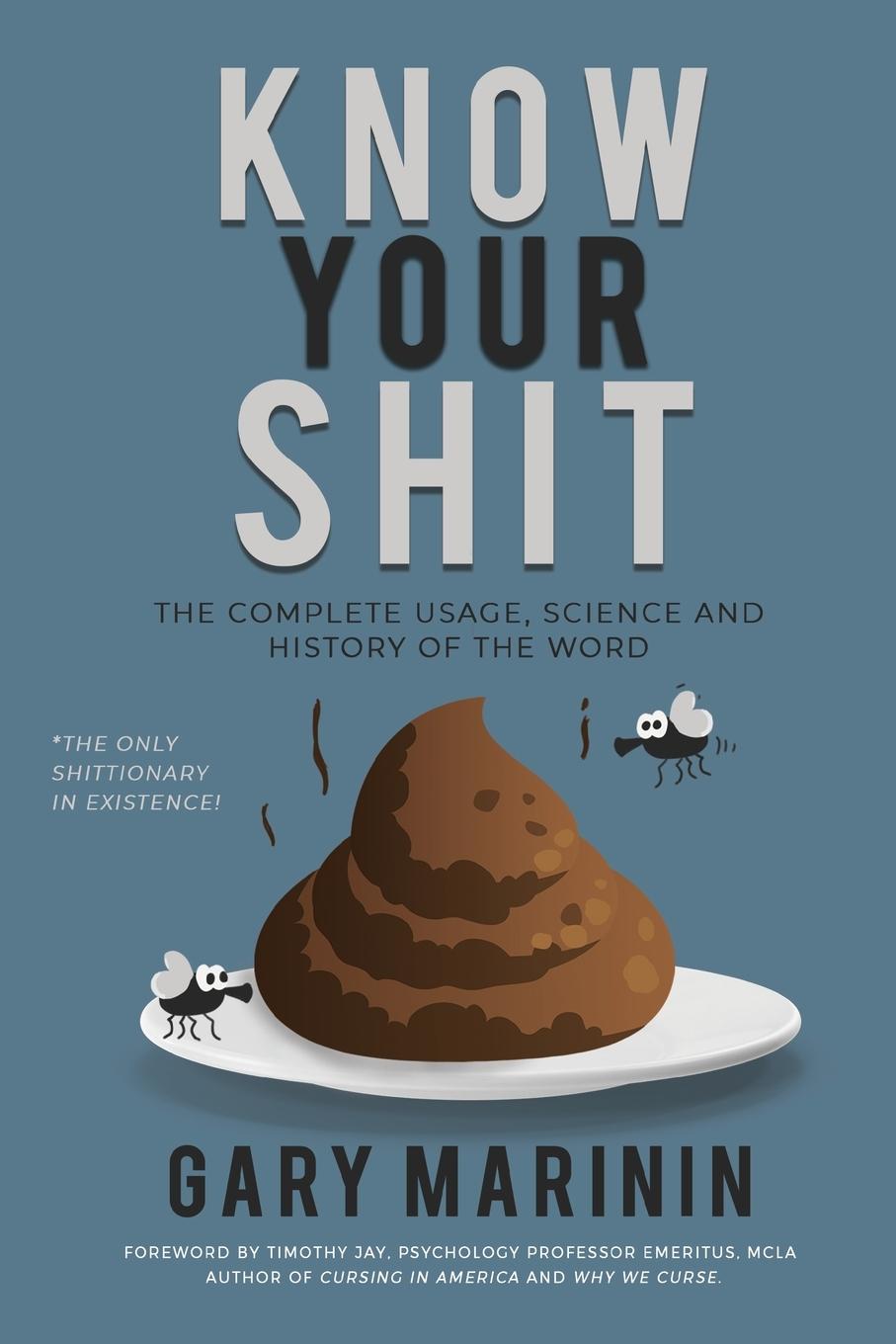 Cover: 9781737840701 | Know Your Shit | The Complete Usage, Science and History of the Word