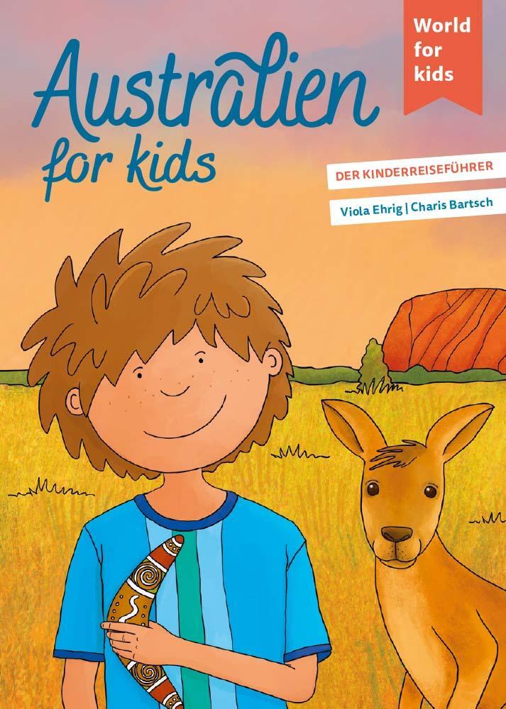 Cover: 9783946323280 | Australien for kids | Der Kinderreiseführer | Viola Ehrig | Buch