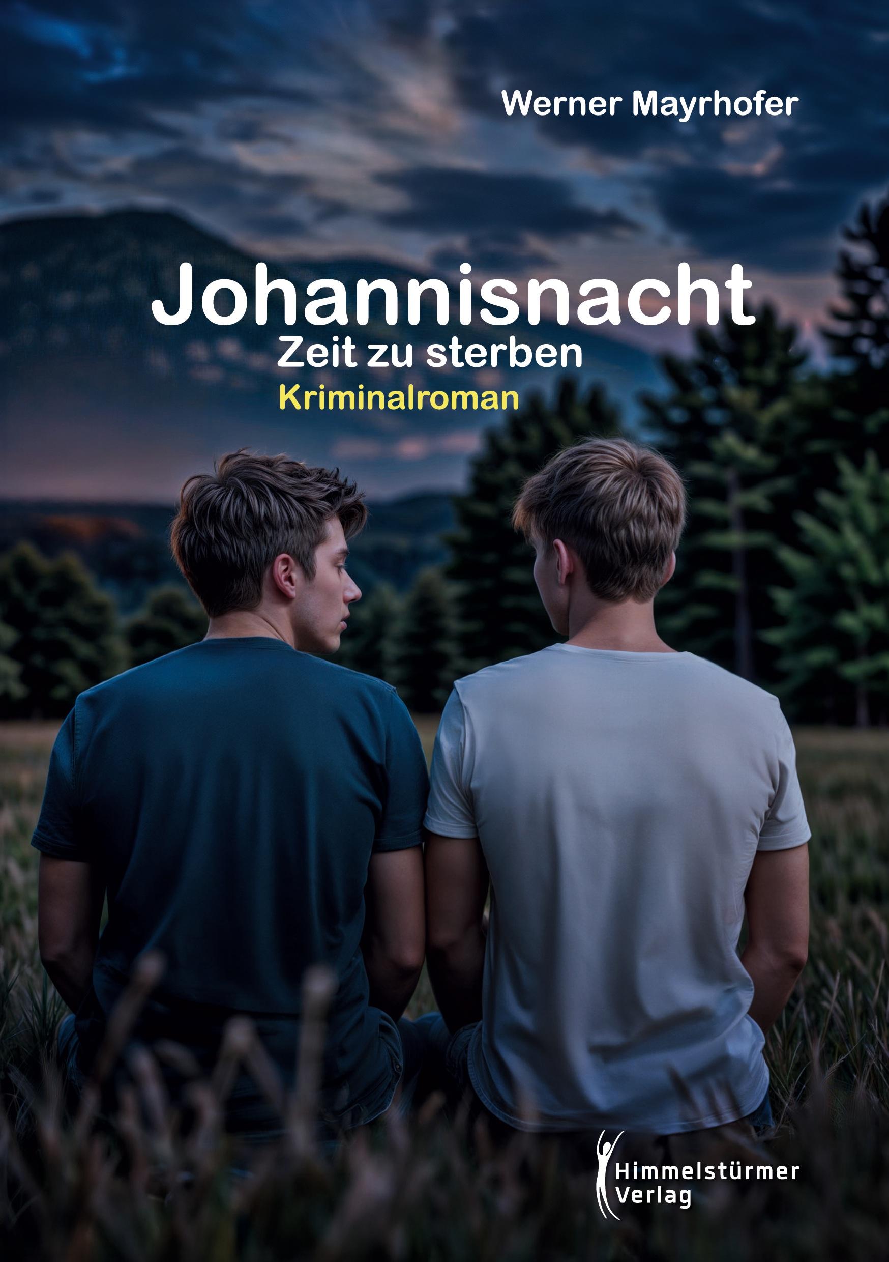 Cover: 9783987581199 | Johannisnacht | Zeit zu sterben | Werner Mayrhofer | Taschenbuch