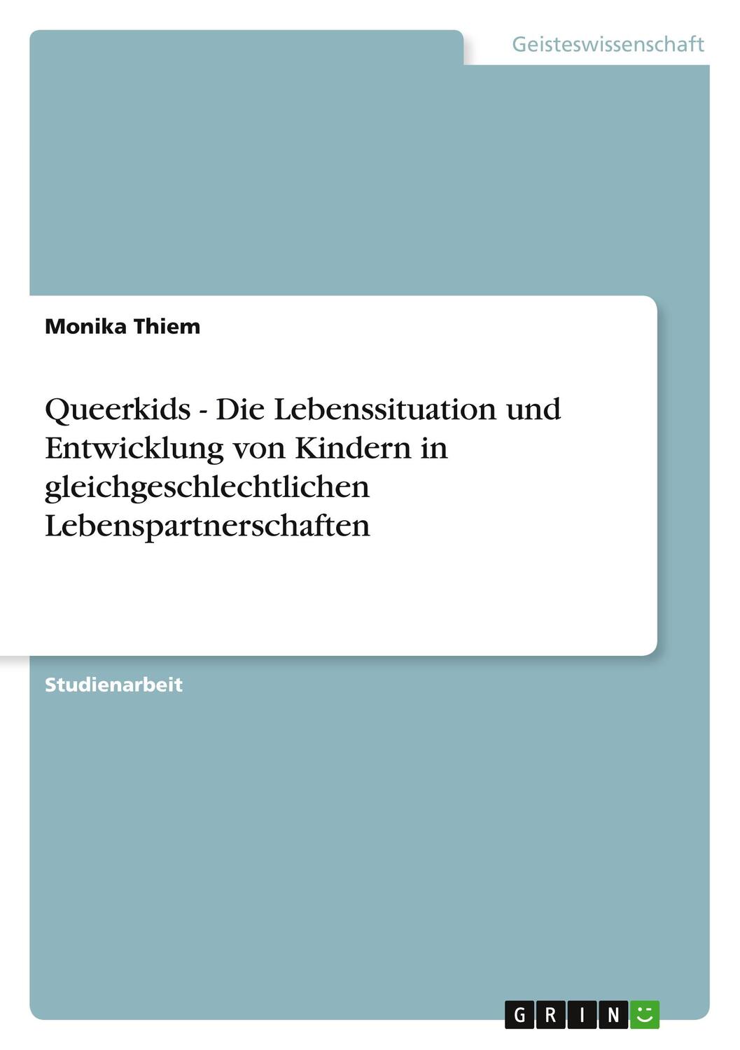 Cover: 9783640934935 | Queerkids - Die Lebenssituation und Entwicklung von Kindern in...