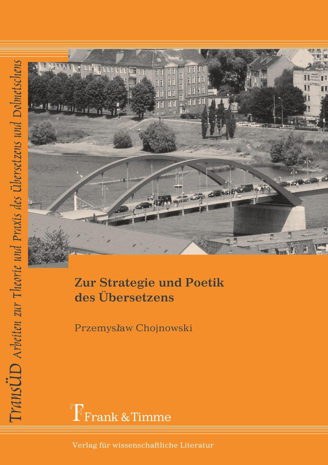 Cover: 9783865960139 | Zur Strategie und Poetik des Übersetzens | Przemyslaw Chojnowski