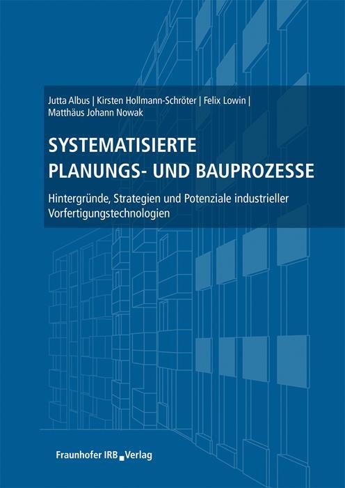 Cover: 9783738805291 | Systematisierte Planungs- und Bauprozesse | Jutta Albus (u. a.) | Buch