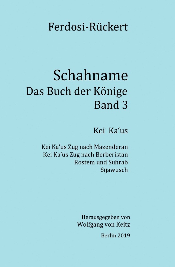 Cover: 9783748582700 | Schahname - Das Buch der Könige, Band 3 | Friedrich Rückert | Buch