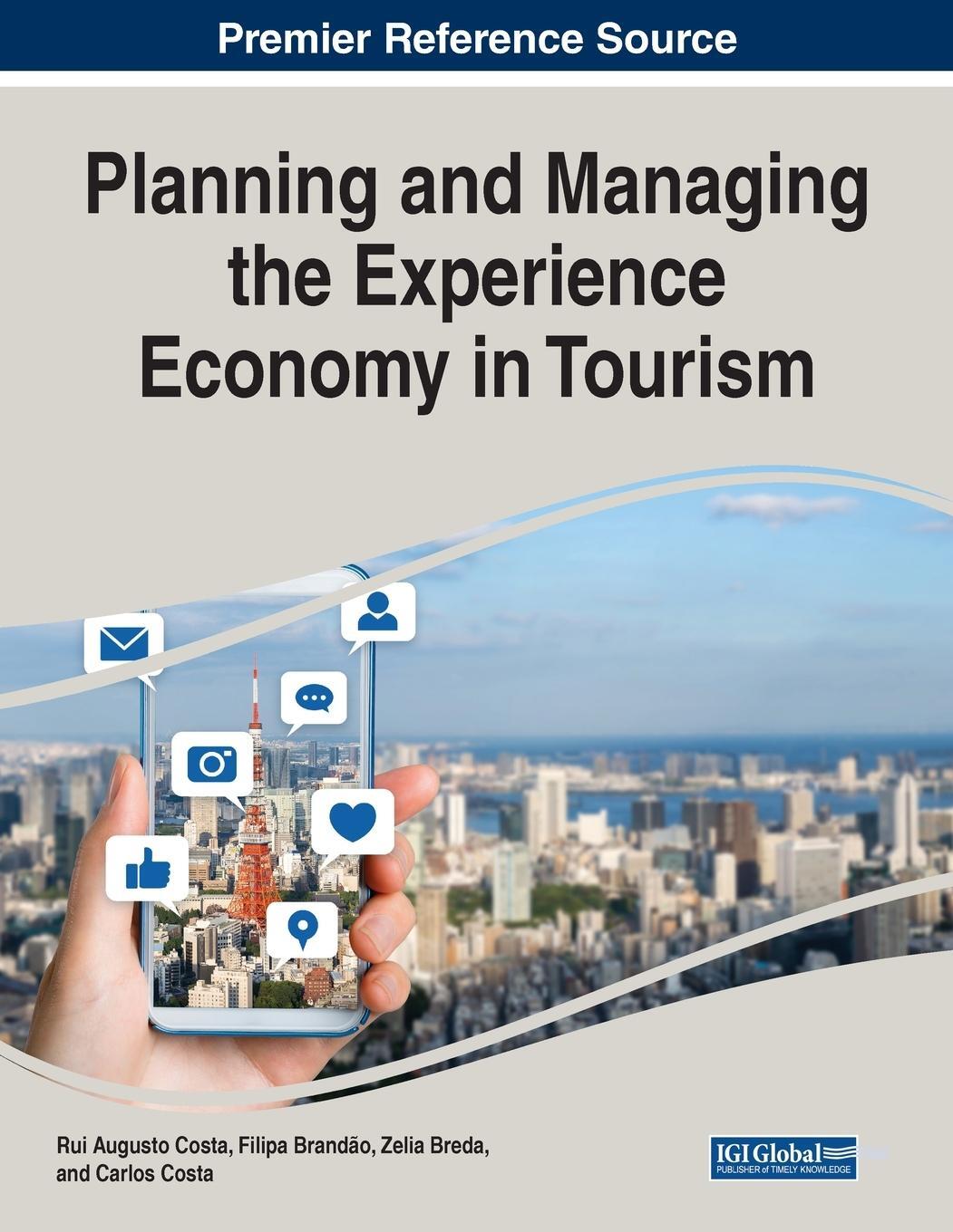 Cover: 9781799887768 | Planning and Managing the Experience Economy in Tourism | Zelia Breda