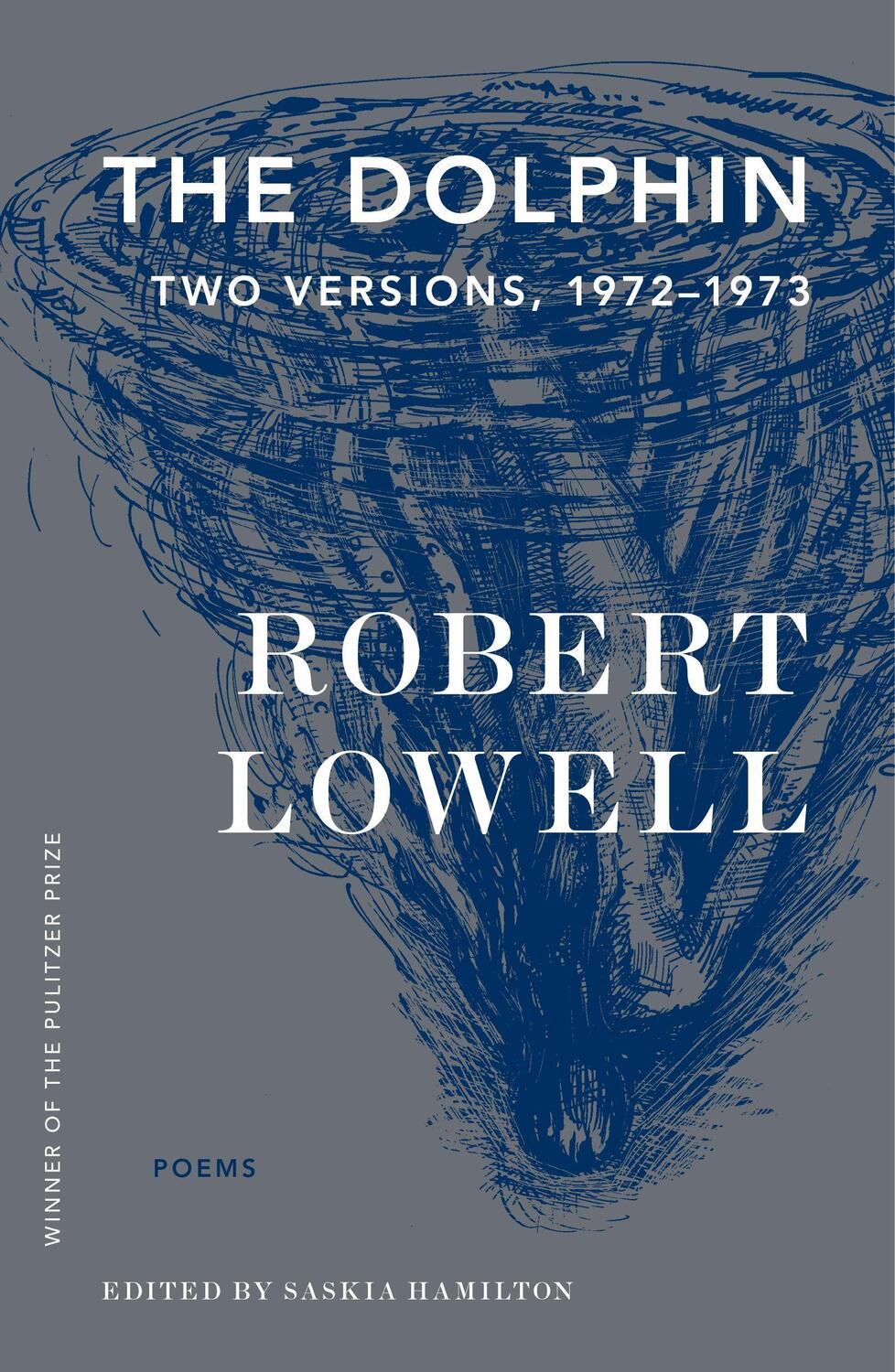 Cover: 9780374538279 | The Dolphin | Two Versions, 1972-1973 | Robert Lowell | Taschenbuch