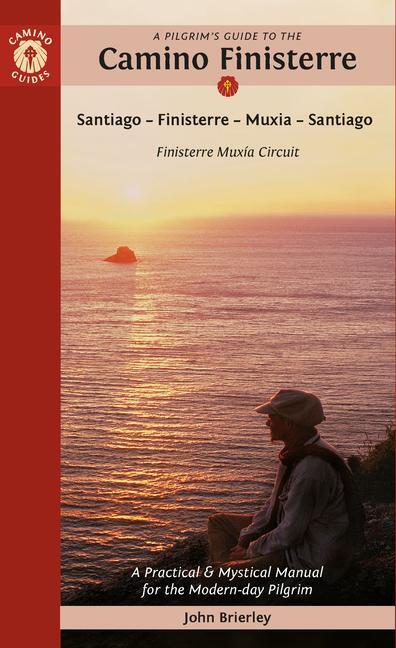 Cover: 9781912216253 | A Pilgrim's Guide to the Camino Finisterre | John Brierley | Buch