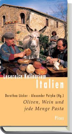 Cover: 9783854529965 | Lesereise Kulinarium Italien | Oliven, Wein und jede Menge Pasta
