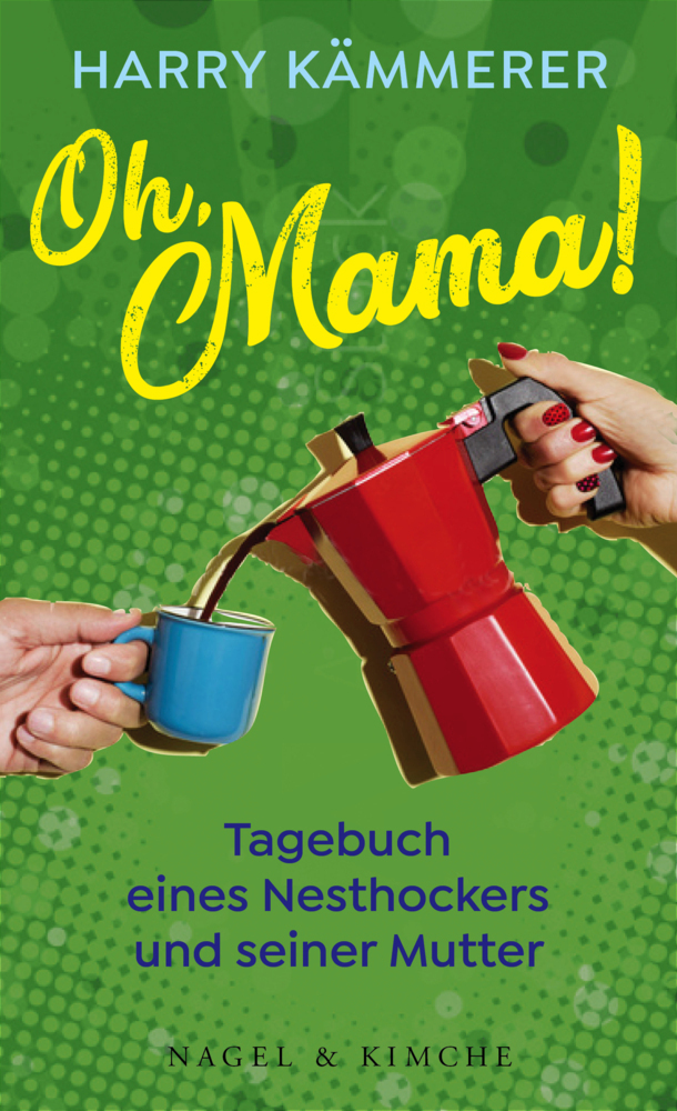 Cover: 9783312012176 | Oh, Mama! | Tagebuch eines Nesthockers und seiner Mutter | Kämmerer