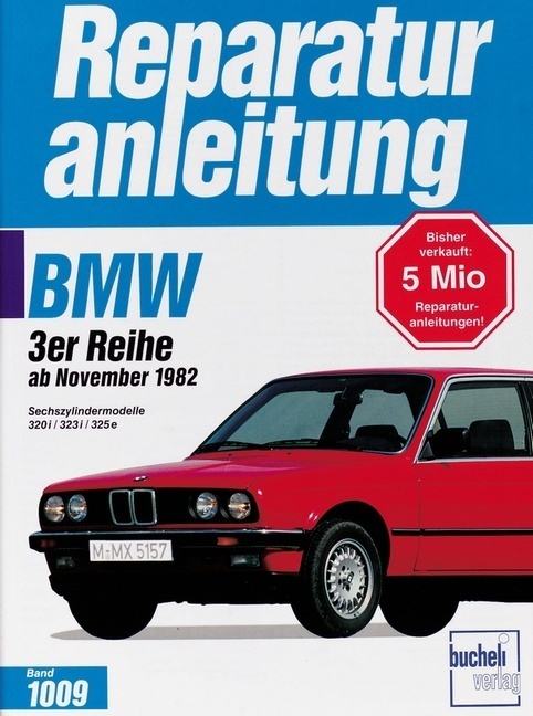 Cover: 9783716817803 | BMW 320i / 323i / 325e ab 11/1982 | Buch | 106 S. | Deutsch | 2012