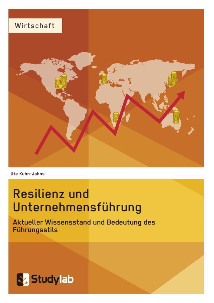 Cover: 9783946458074 | Resilienz und Unternehmensführung. Aktueller Wissensstand und...