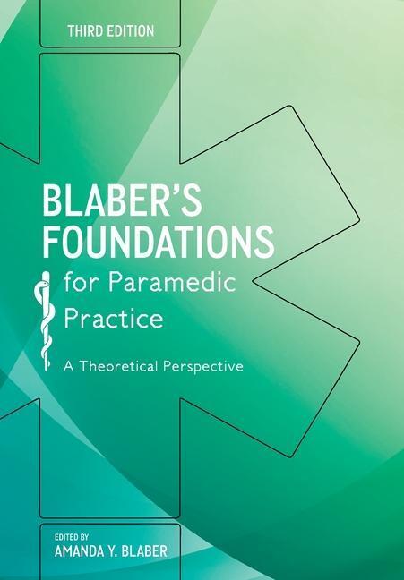 Cover: 9780335243273 | Blaber's Foundations for Paramedic Practice: A Theoretical Perspective