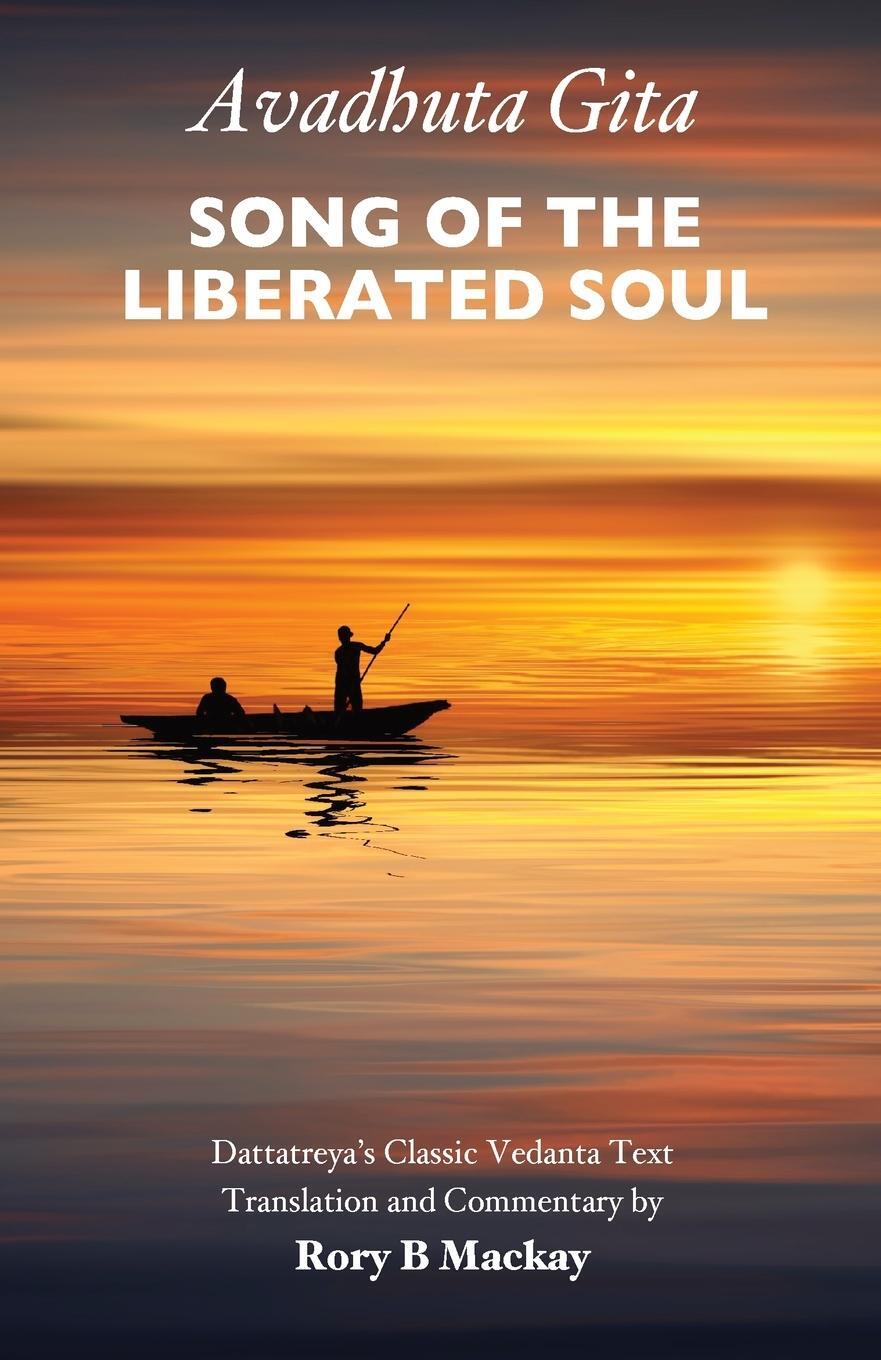 Cover: 9781739608903 | Avadhuta Gita - Song of the Liberated Soul | Rory B Mackay | Buch