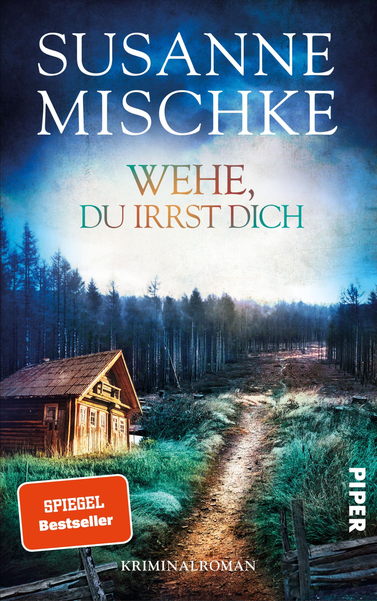 Cover: 9783492065146 | Wehe, du irrst dich | Susanne Mischke | Taschenbuch | 336 S. | Deutsch