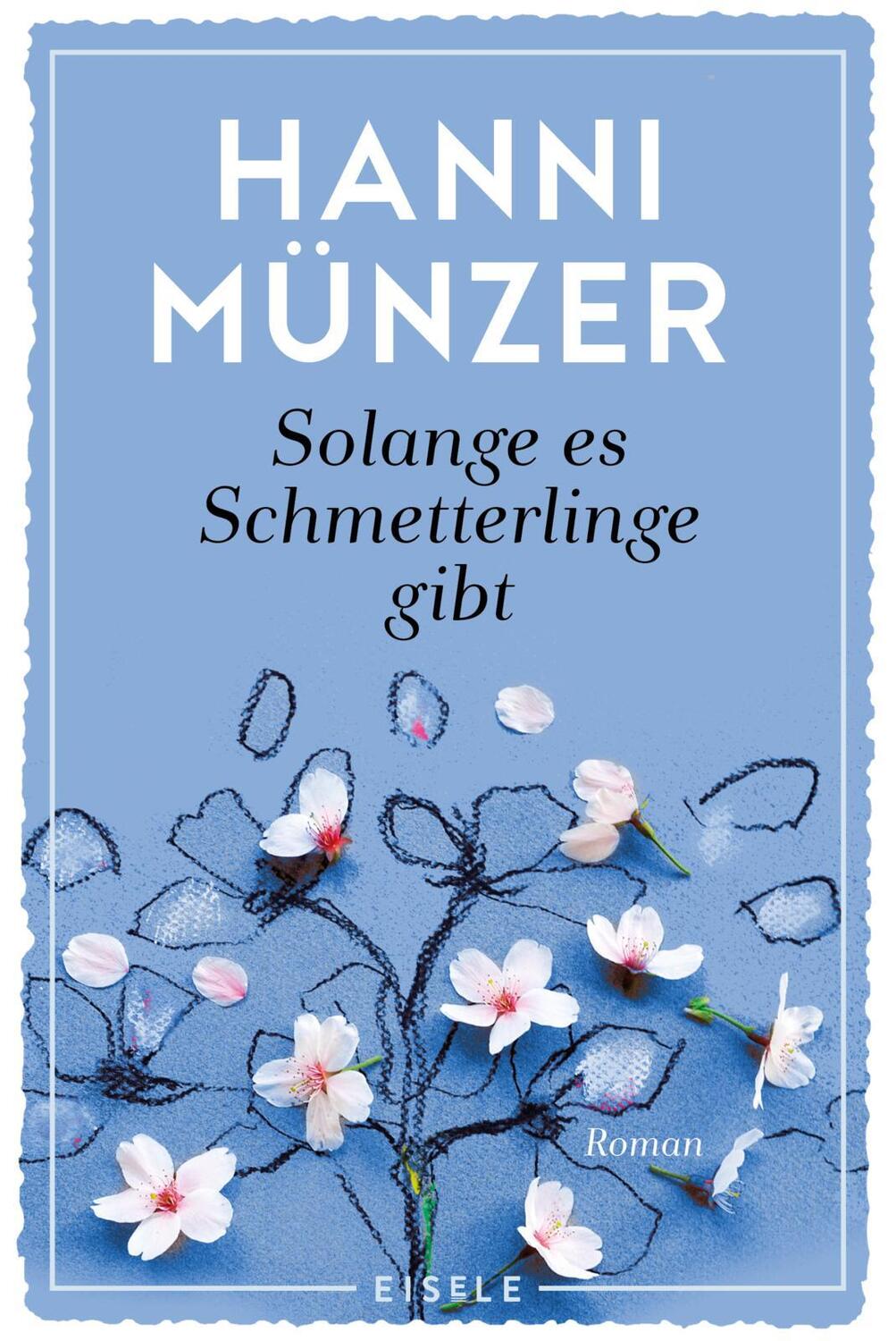 Cover: 9783961610136 | Solange es Schmetterlinge gibt | Hanni Münzer | Taschenbuch | Deutsch