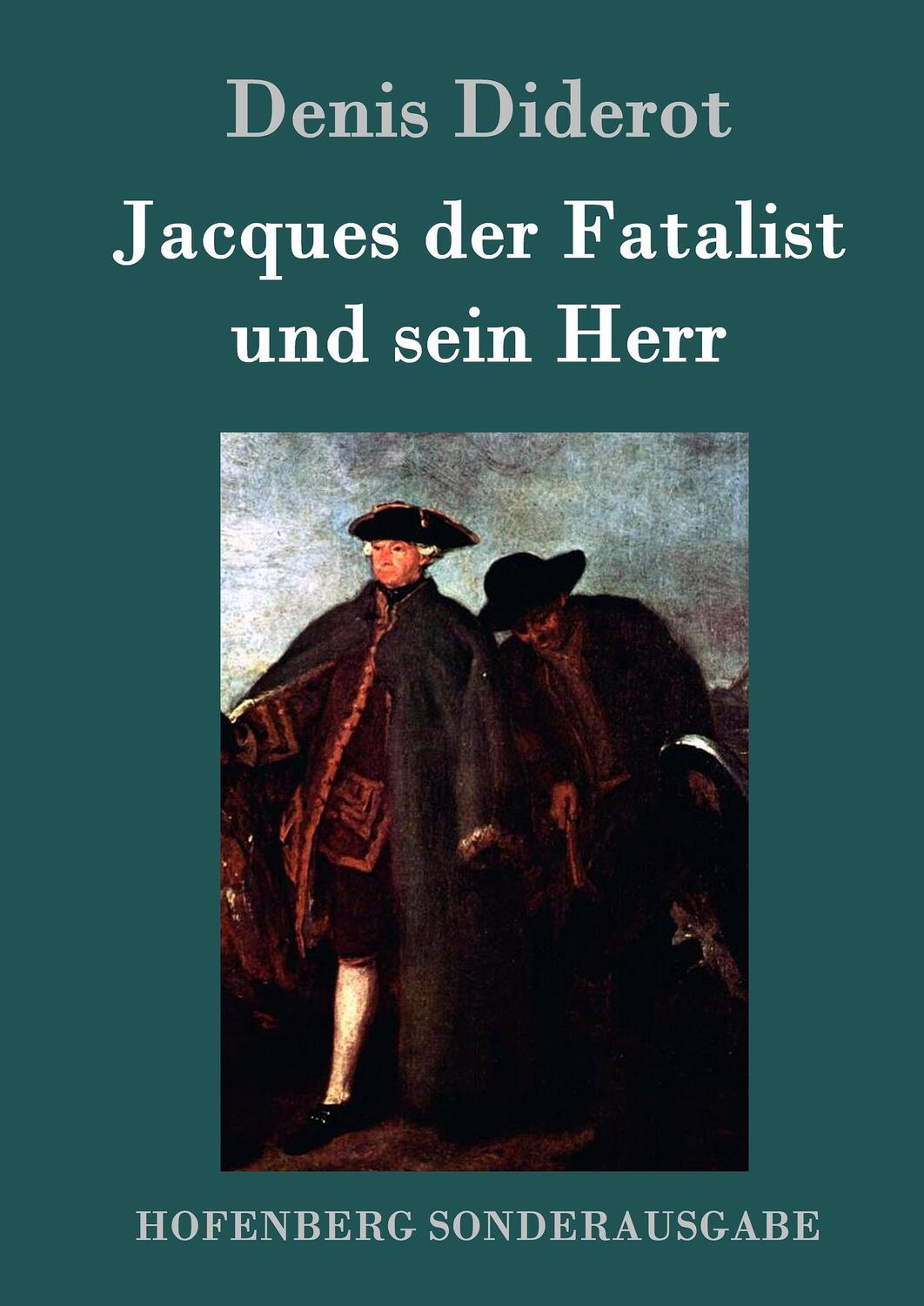 Cover: 9783843080057 | Jacques der Fatalist und sein Herr | Denis Diderot | Buch | 268 S.