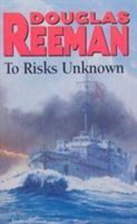 Cover: 9780099055709 | To Risks Unknown | Douglas Reeman | Taschenbuch | Englisch | 1982