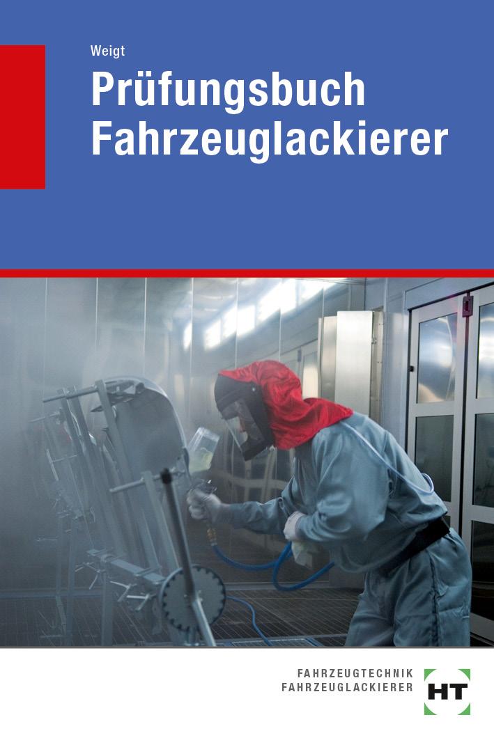 Cover: 9783582036209 | Prüfungsbuch Fahrzeuglackierer | Joachim Weigt | Taschenbuch | Deutsch