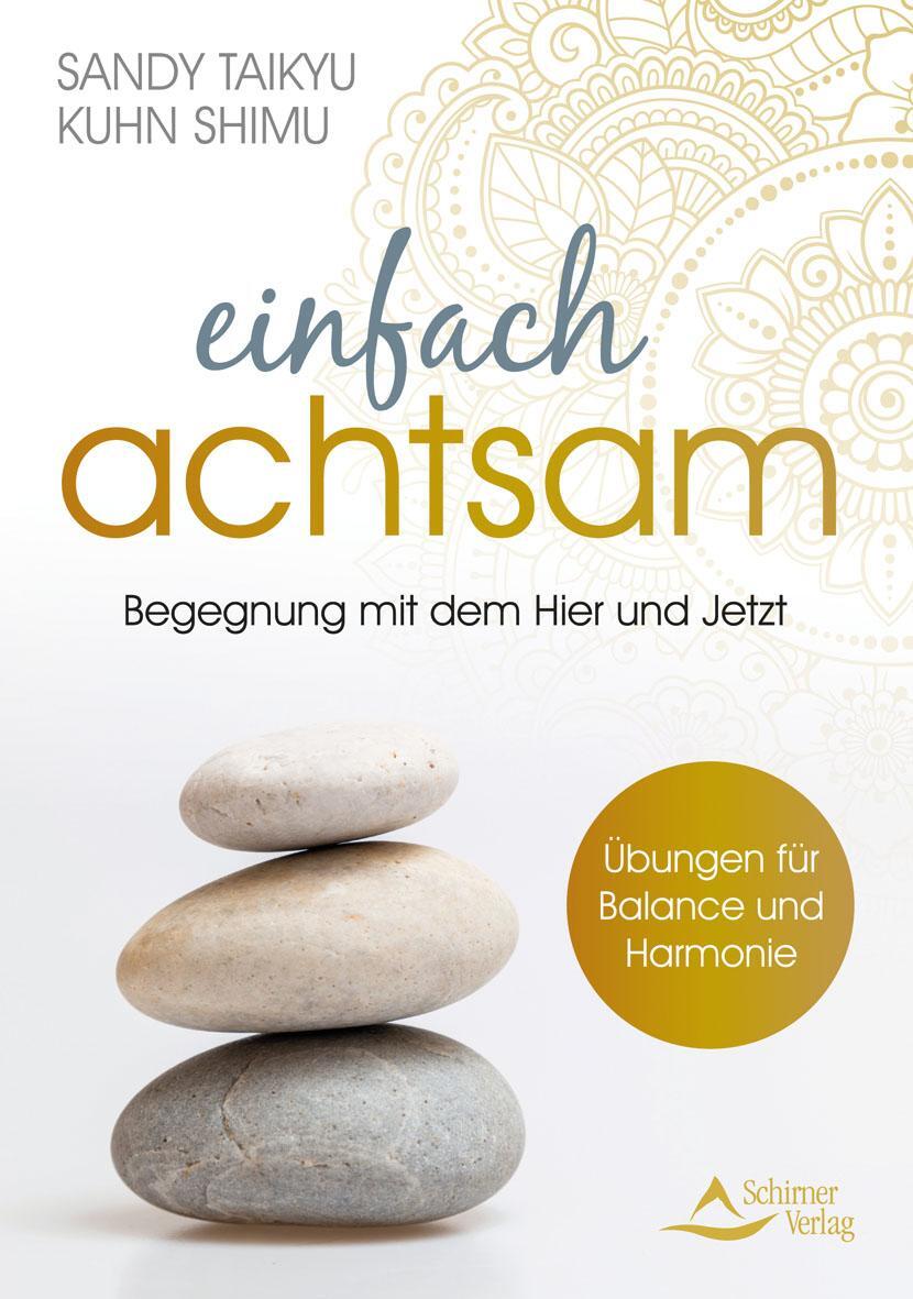 Cover: 9783843414890 | Einfach achtsam | Sandy Taikyu Kuhn Shimu | Taschenbuch | Deutsch