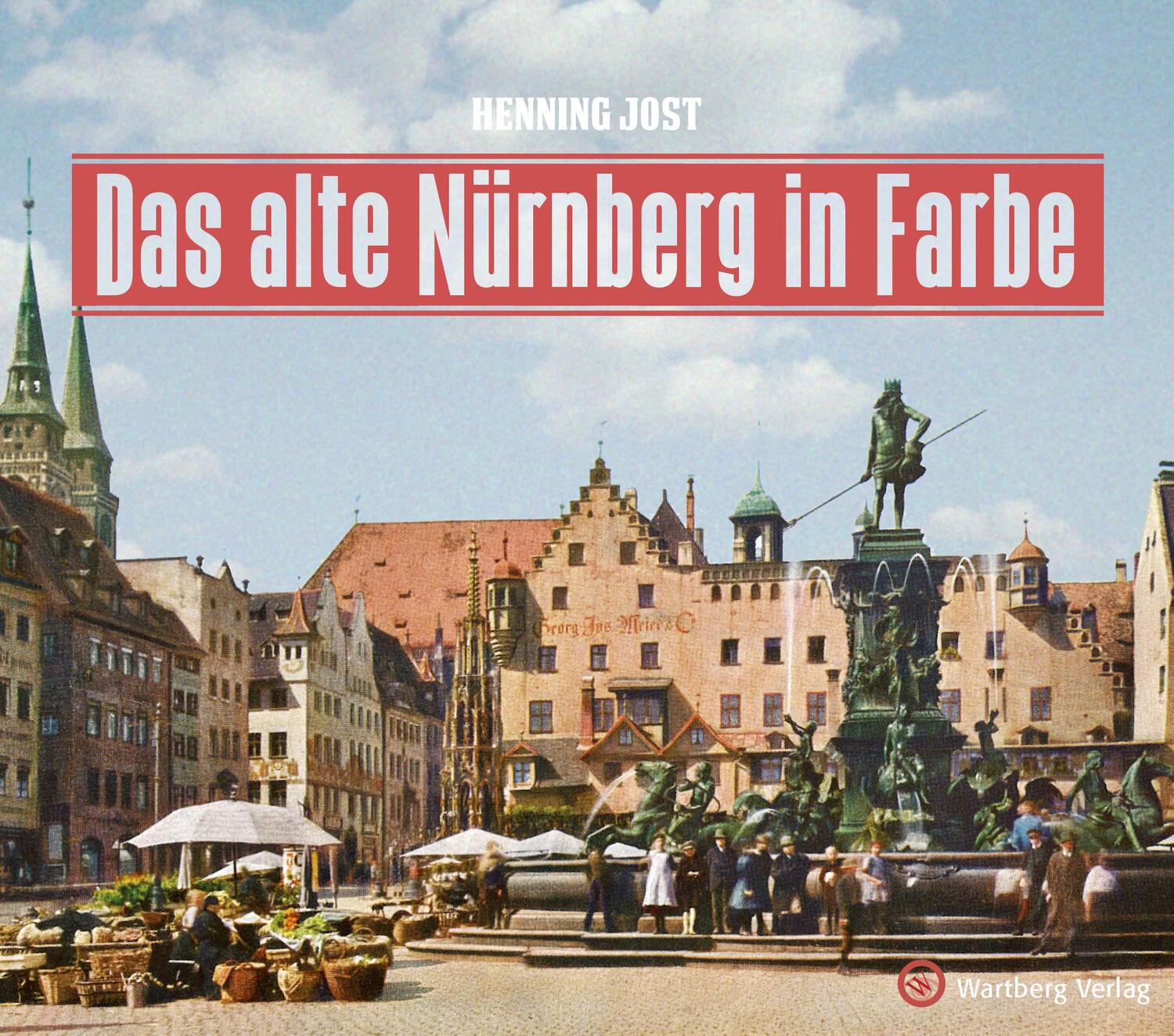 Cover: 9783831333554 | Das alte Nürnberg in Farbe | Henning Jost | Buch | 96 S. | Deutsch