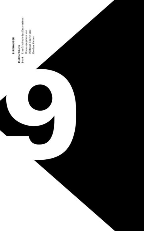Cover: 9783035606218 | 9 x 9 - Eine Methode des Entwerfens | Dietmar Eberle (u. a.) | Buch
