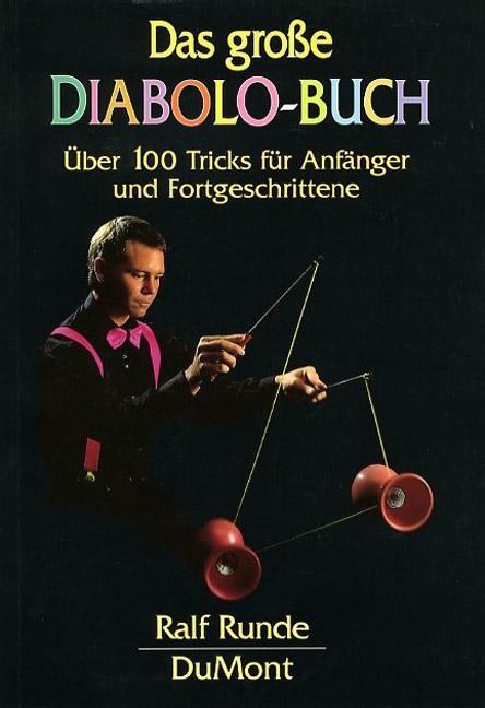 Cover: 9783832131203 | Das große Diabolo-Buch | Ralf Runde | Taschenbuch | Deutsch | 2019