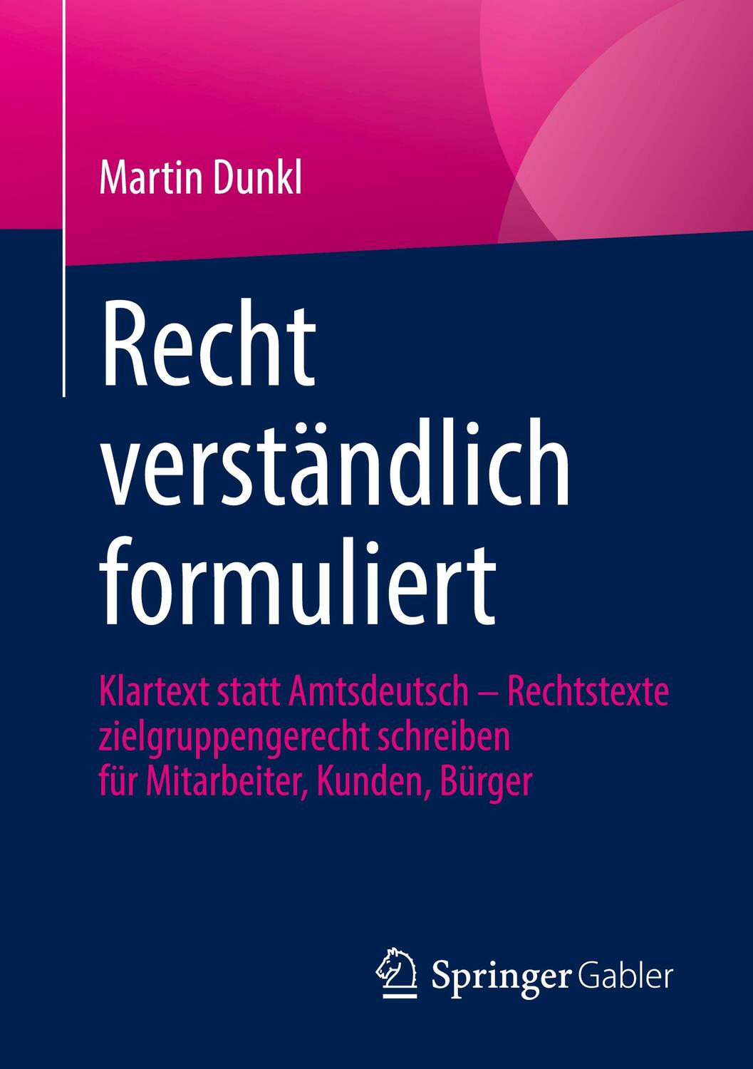 Cover: 9783658335892 | Recht verständlich formuliert | Martin Dunkl | Taschenbuch | 2021
