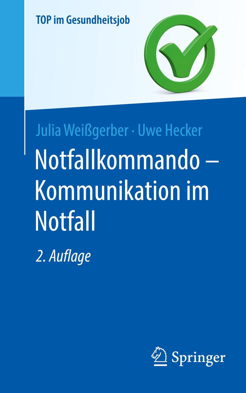 Cover: 9783662690918 | Notfallkommando - Kommunikation im Notfall | Uwe Hecker (u. a.) | Buch