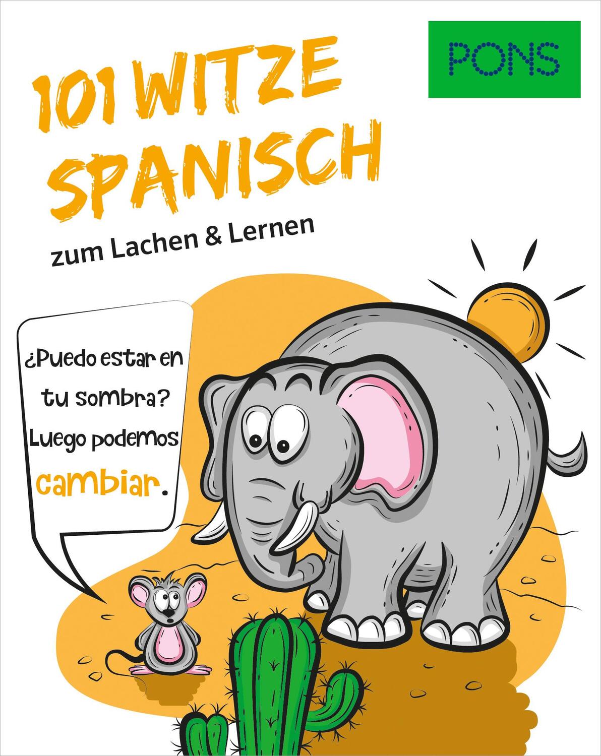Cover: 9783125623446 | PONS 101 Witze Spanisch | zum Lachen & Lernen | Taschenbuch | Deutsch