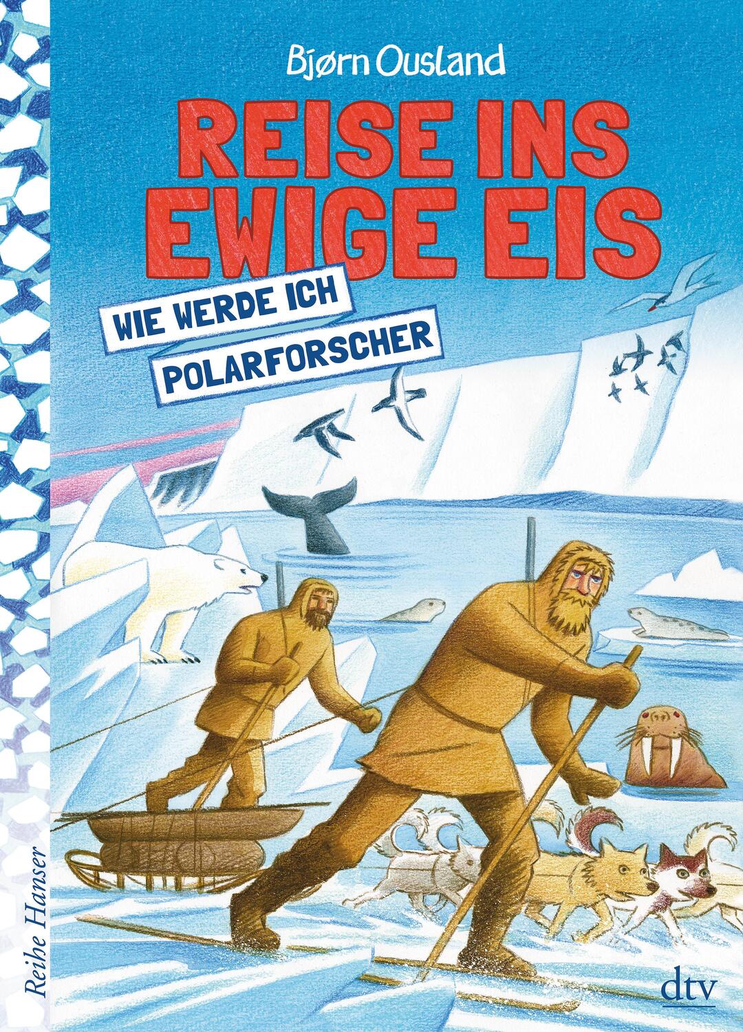 Cover: 9783423640541 | Reise ins ewige Eis | Wie werde ich Polarforscher | Bjørn Ousland