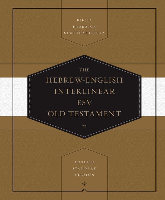 Cover: 9781433501135 | Hebrew-English Interlinear ESV Old Testament | Buch | Hebräisch | 2013