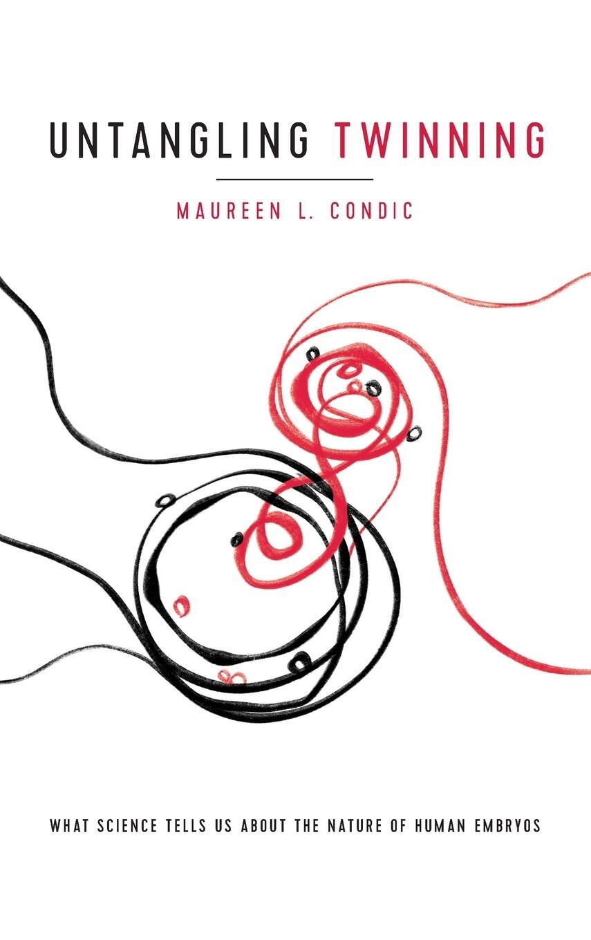 Cover: 9780268107055 | Untangling Twinning | Maureen L. Condic | Buch | Englisch | 2020