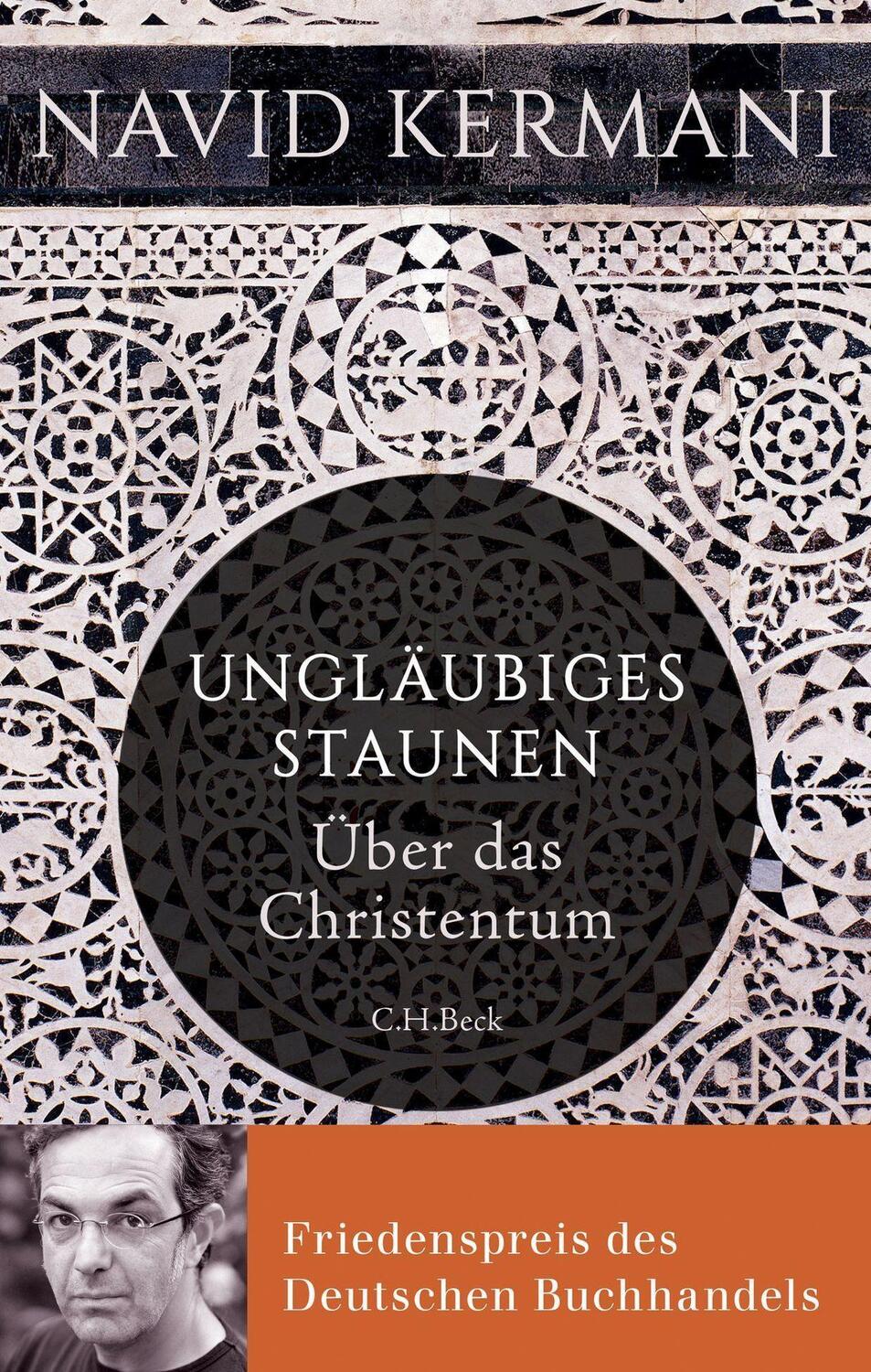 Cover: 9783406683374 | Ungläubiges Staunen | Über das Christentum | Navid Kermani | Buch