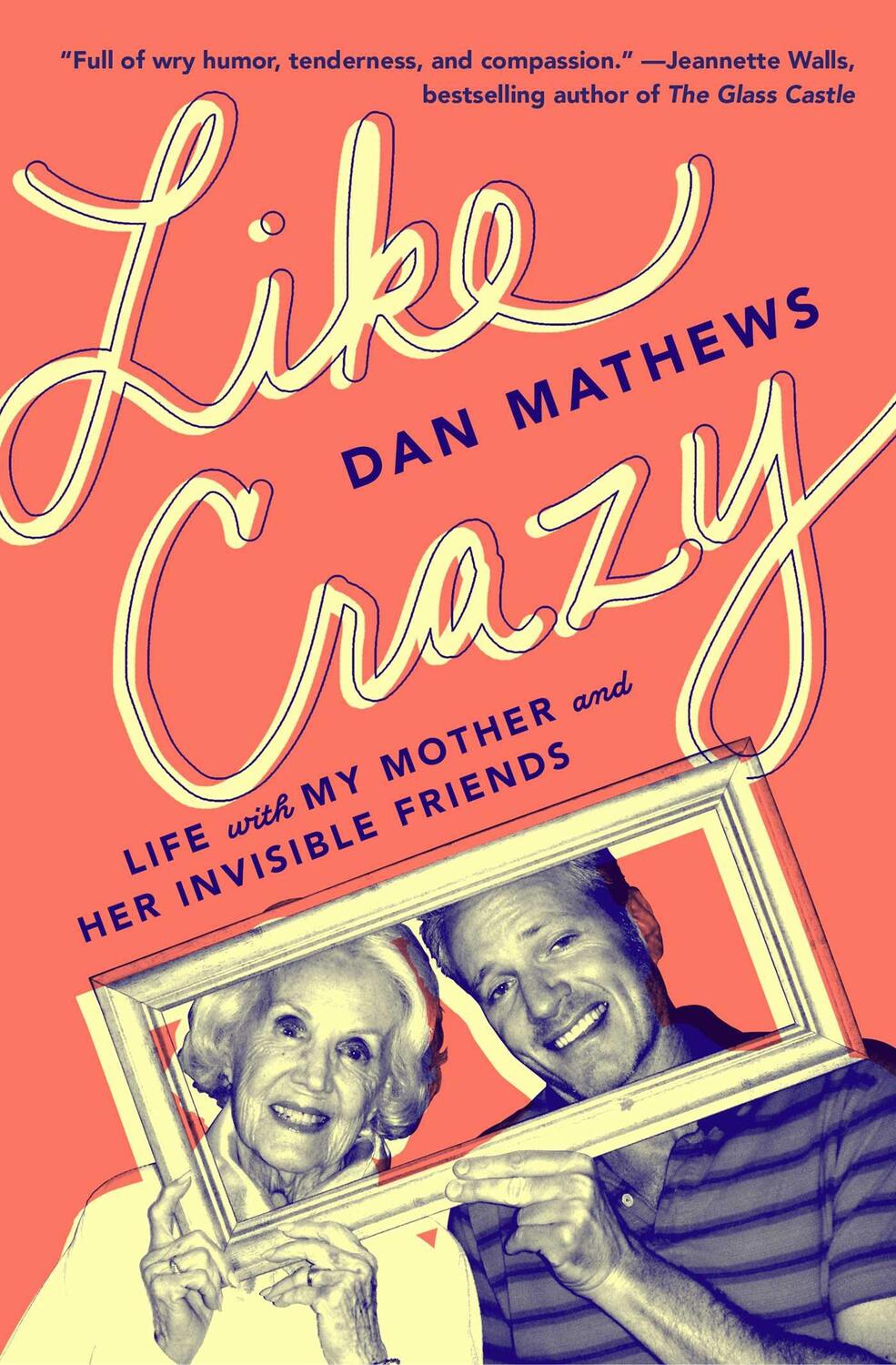 Cover: 9781501199998 | Like Crazy | Life with My Mother and Her Invisible Friends | Mathews